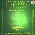 Athurvaved Traditional Recitation Vol 2 - Dr. Brahma Shankar Vyas Song Download